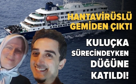 Ruhi Çenet hantavirüslü gemiden çıktı, kuluçka sürecindeyken düğüne katıldı!
